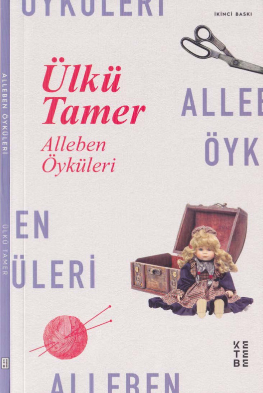 Ülkü Tamer Alleben Öyküleri Ketebe Yayınları Kitap Kapağı