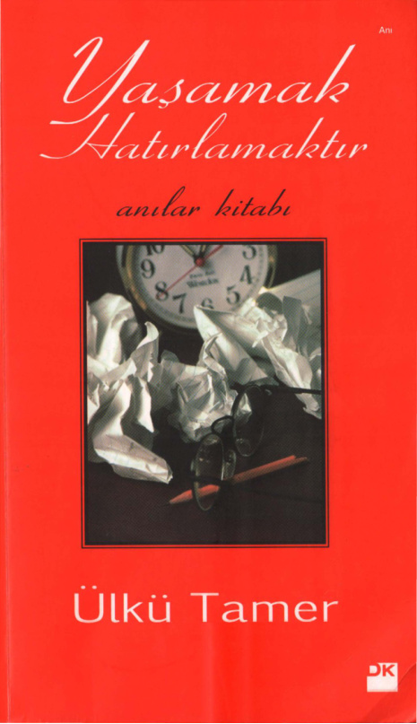 Ülkü Tamer Yaşamak Hatırlamaktır Anılar Kitabı Doğan Kitap Kitap Kapağı
