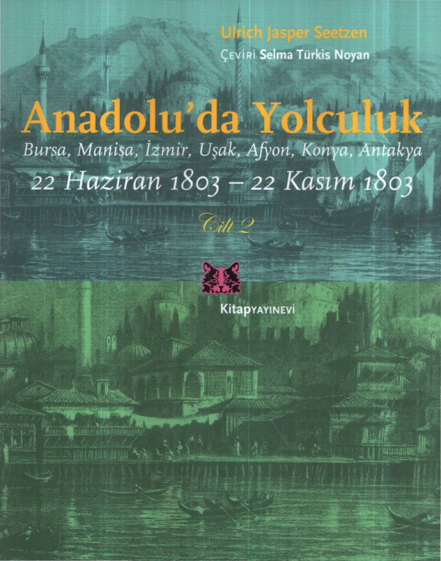 Anadolu'ya Yolculuk PDF İndir - Ulrich Jasper Seetzen 21 Ulrich Jasper Seetzen Anadolu'ya Yolculuk Kitap Yayınevi Kitap Kapağı
