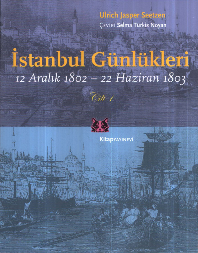 İstanbul Günlükleri PDF İndir - Ulrich Jasper Seetzen 19 Ulrich Jasper Seetzen İstanbul Günlükleri Kitap Yayınevi Kitap Kapağı