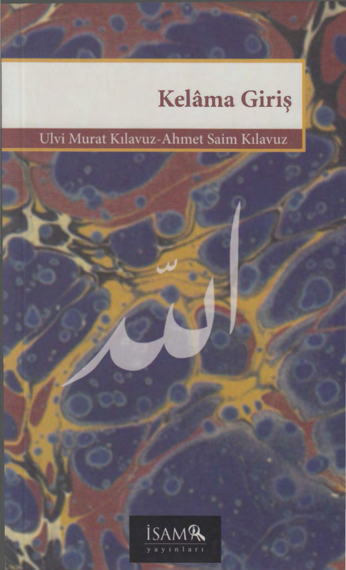 Kelâma Giriş PDF İndir – Ulvi Murat Kılavuz, Ahmet Saim Kılavuz