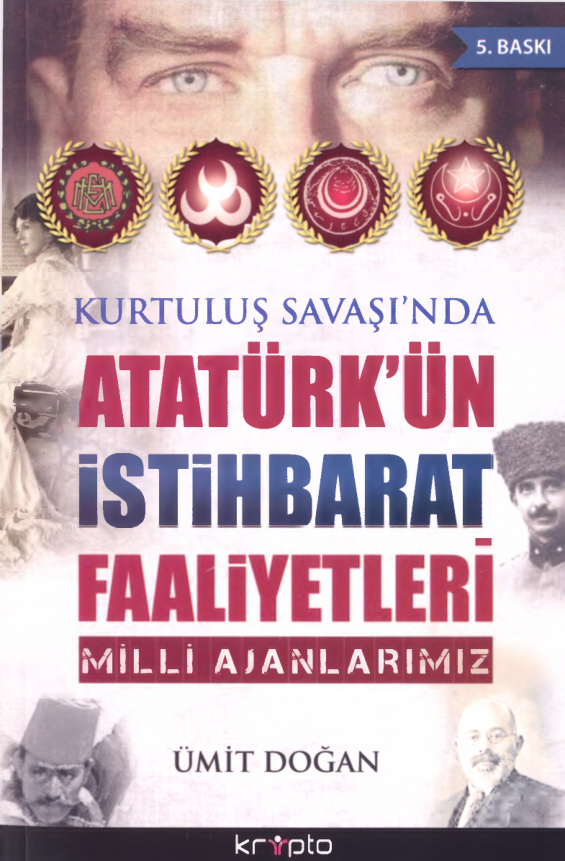 Ümit Doğan Kurtuluş Savaşında Atatürk'ün İstihbarat Faaliyetleri Milli Ajanlarımız Kripto Yayınları Kitap Kapağı