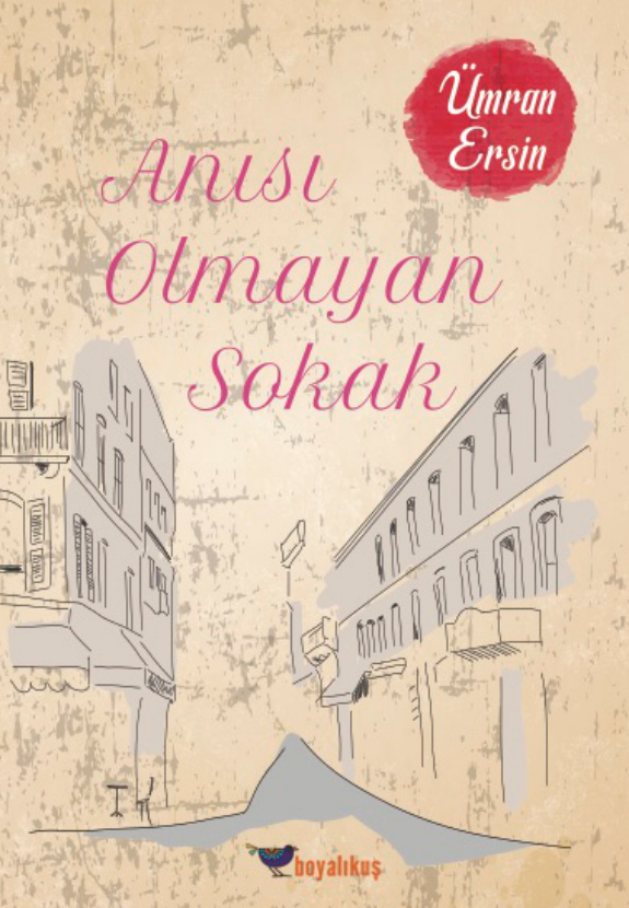 Ümran Ersin Anısı Olmayan Sokak Boyalıkuş Yayınları Kitap Kapağı
