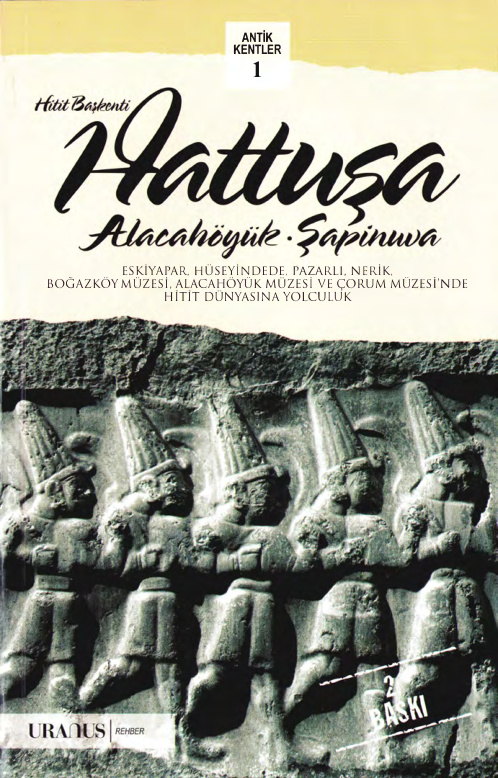 Hattuşa: Hitit Başkenti / Alacahöyük PDF İndir - Kolektif 9 Hattuşa: Hitit Başkenti / Alacahöyük PDF İndir – Kolektif