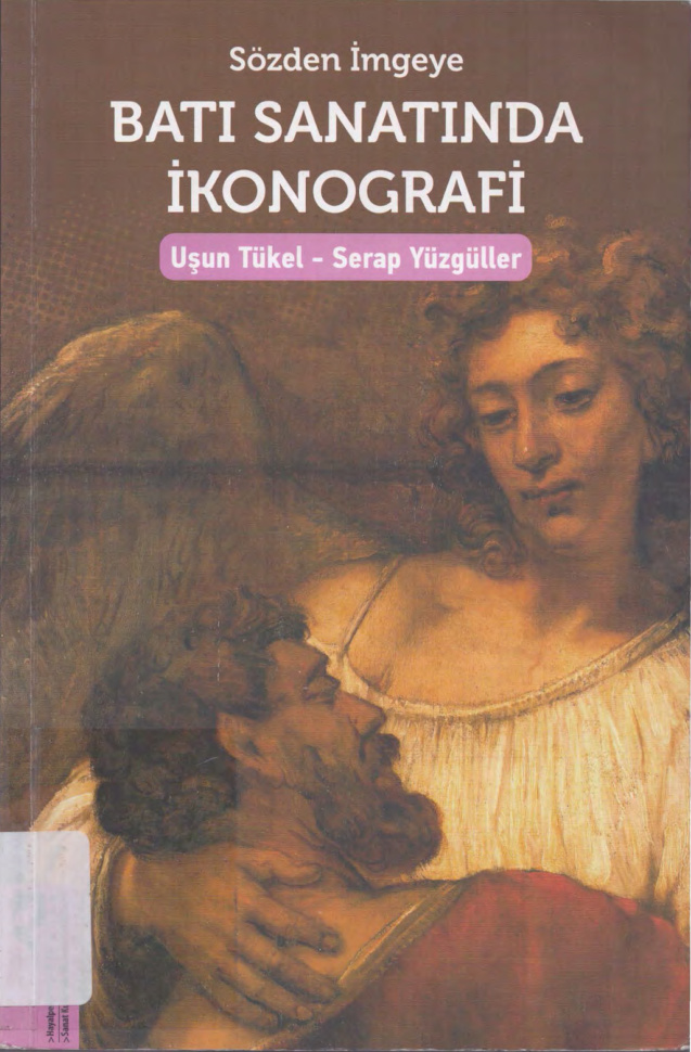 Sözden İmgeye Batı Sanatında İkonografi PDF İndir – Uşun Tükel-Serap Yüzgüller