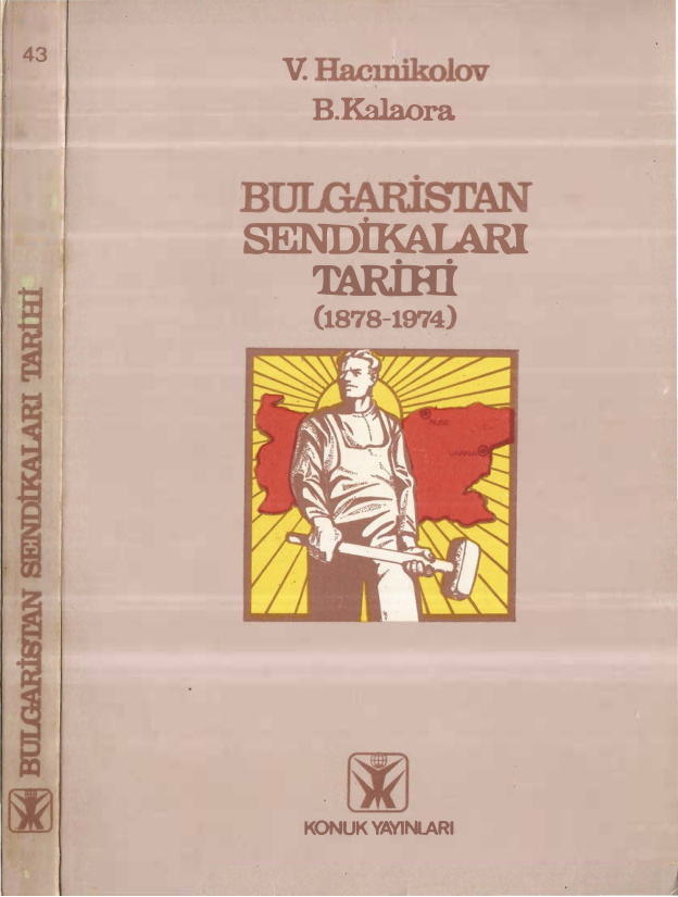 Bulgaristan Sendikaları Tarihi 1878-1974 PDF İndir – V. Hacınikolov-B. Kalaora