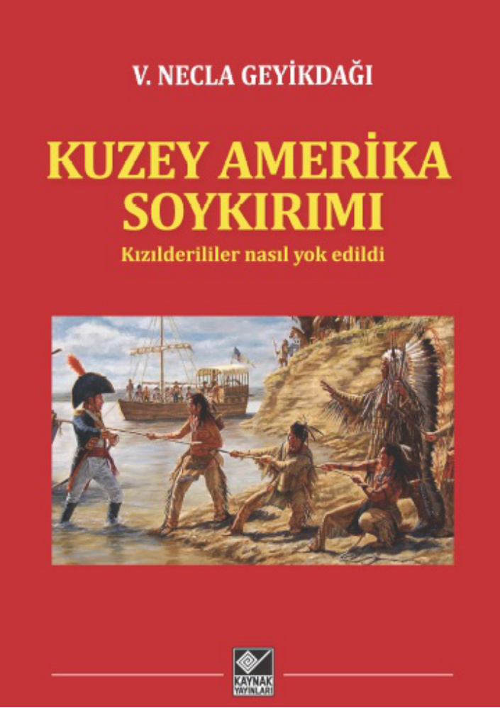 Kuzey Amerika Soykırımı PDF İndir – V. Necla Geyikdağı