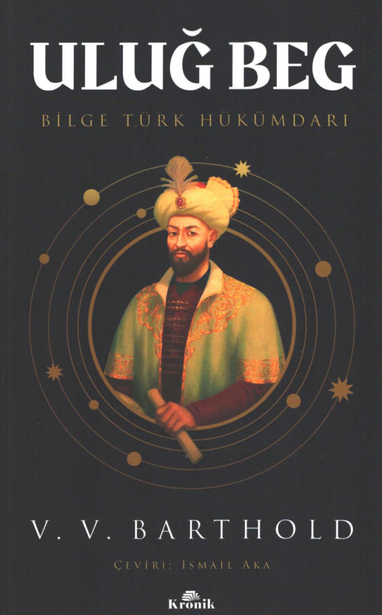 Uluğ Beg: Bilge Türk Hükümdarı PDF İndir – V. V. Barthold