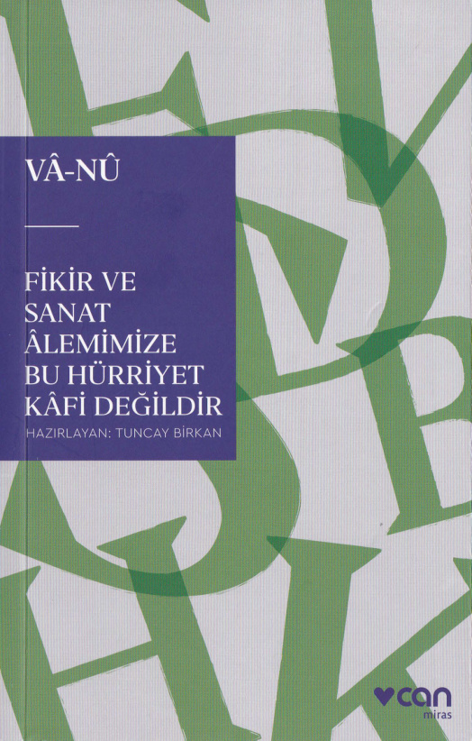 Fikir ve Sanat Alemimize Bu Hürriyet Kafi Değildir PDF İndir – Vala Nureddin