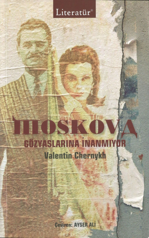 Moskova Gözyaşlarına İnanmıyor PDF İndir – Valentin Chernykh