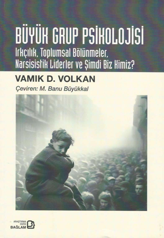 Büyük Grup Psikolojisi PDF İndir – Vamık D. Volkan