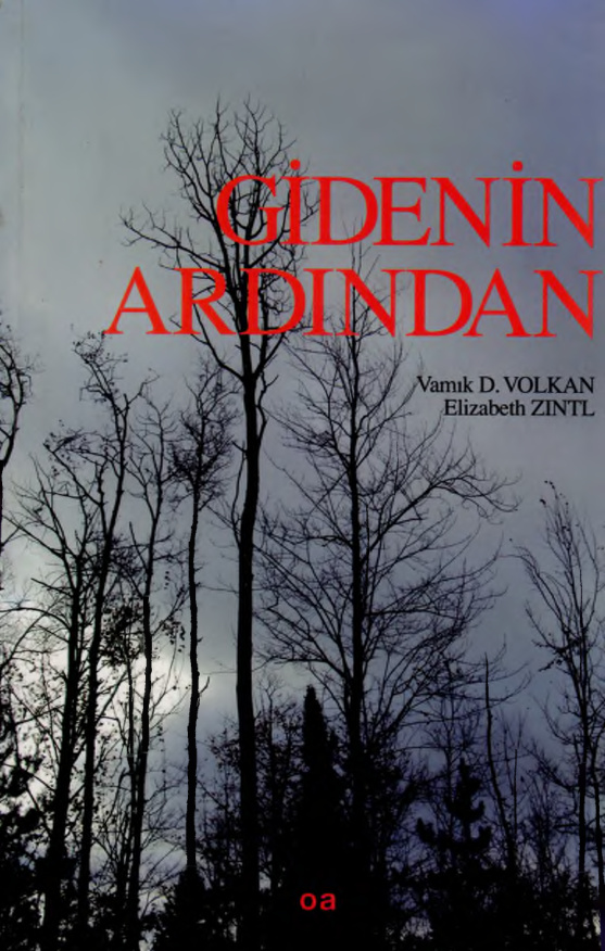 Gidenin Ardından PDF İndir – Vamık D. Volkan, Elizabeth Zintl
