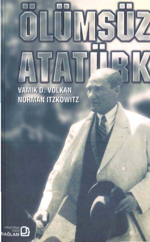 Ölümsüz Atatürk (Bağlam Baskısı) PDF İndir – Vamık Volkan