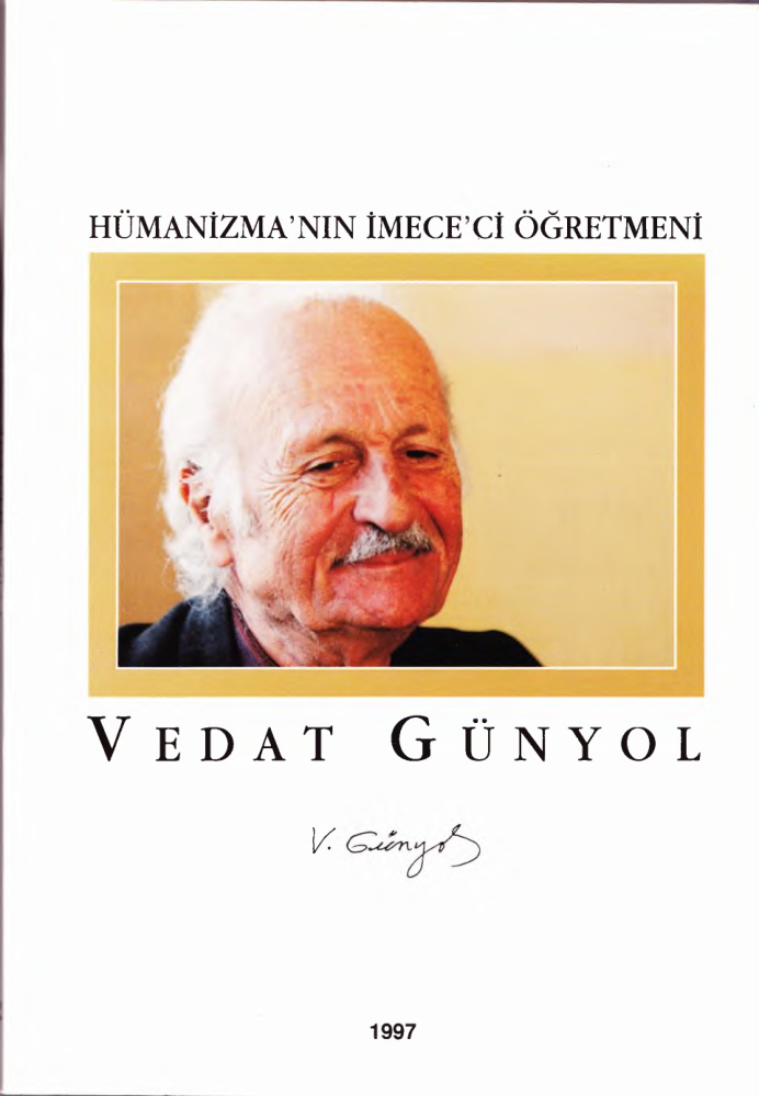 Hümanizmanın İmececi Öğretmeni PDF İndir – Kolektif (Vedat Günyol Anısına)