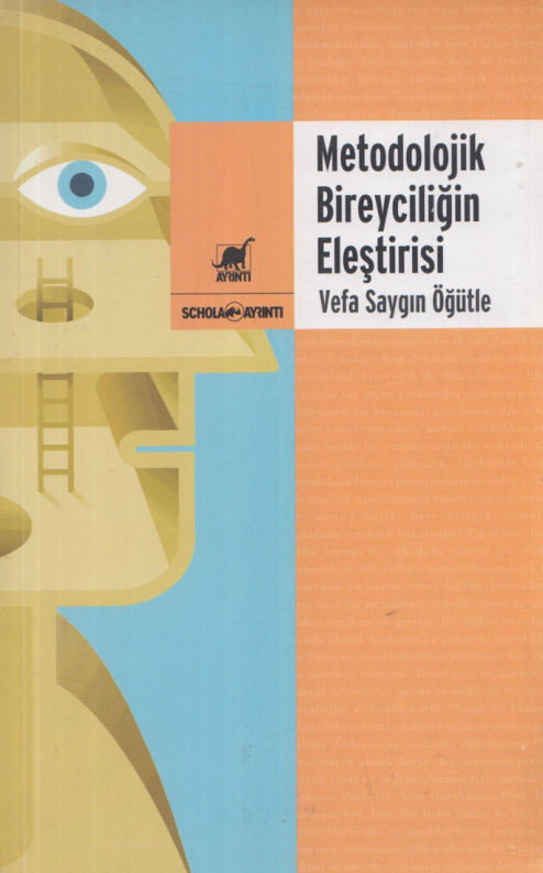 Metodolojik Bireyciliğin Eleştirisi PDF İndir – Vefa Saygın Öğütle