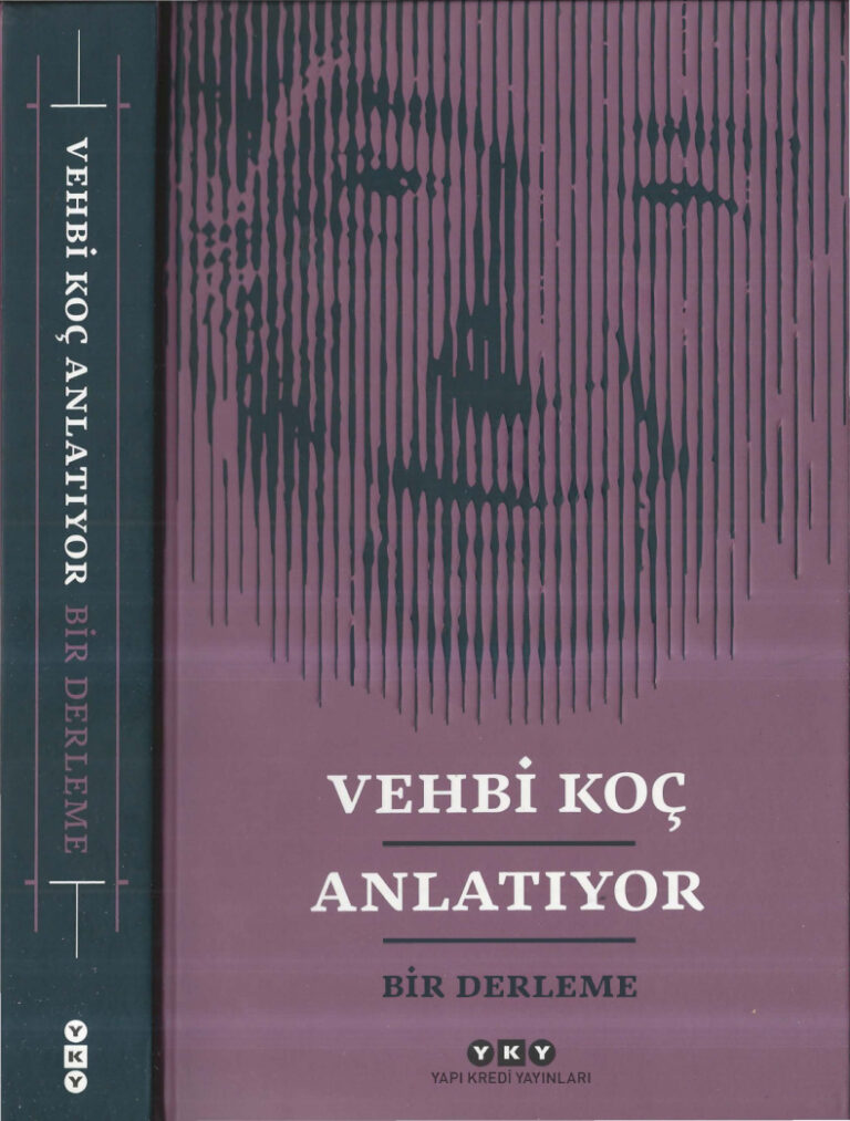 Vehbi Koç Anlatıyor PDF İndir - Vehbi Koç 21 Vehbi Koç Anlatıyor YKY Kitap Kapağı