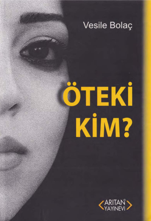 Öteki Kim PDF İndir – Vesile Bolaç