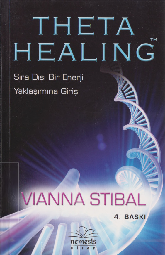 İleri Theta Healing (Sıra Dışı Bir Enerji Yaklaşımına Giriş) PDF İndir – Vianna Stibal