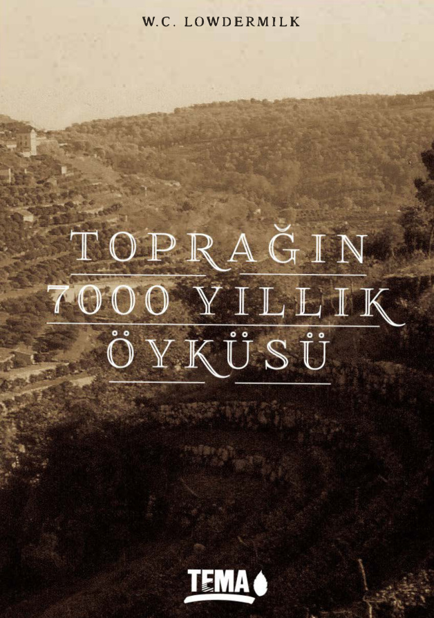 Toprağın 7000 Yıllık Öyküsü PDF İndir – W. C. Lowdermilk