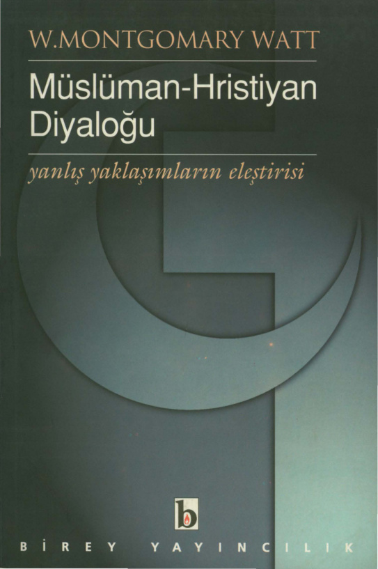 Müslüman Hristiyan Diyaloğu PDF İndir – W. Montgomery Watt