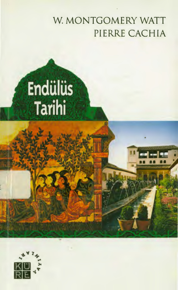 Endülüs Tarihi PDF İndir – W. Montgomery Watt, Pierre Cachia