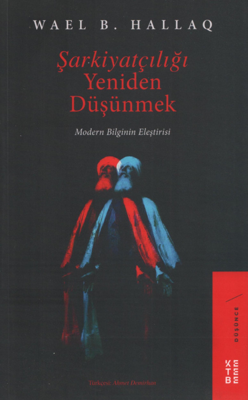 Şarkiyatçılığı Yeniden Düşünmek PDF İndir – Wael B. Hallaq