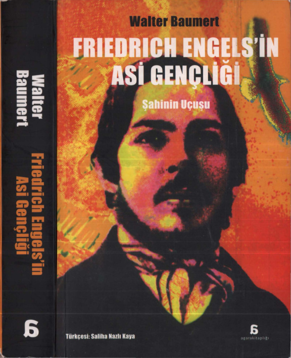 Friedrich Engels’in Asi Gençliği Şahinin Uçuşu PDF İndir – Walter Baumert