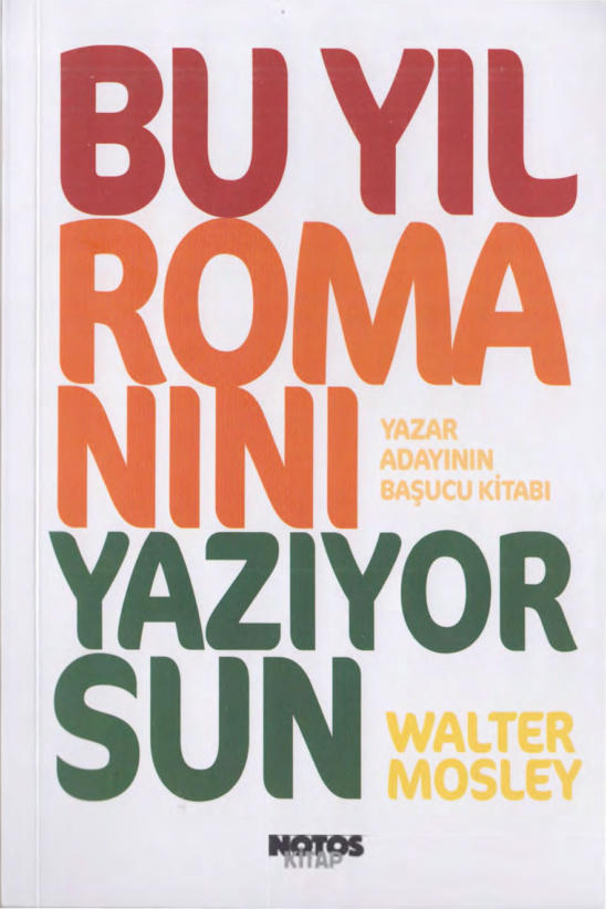 Bu Yıl Romanını Yazıyorsun PDF İndir – Walter Mosley