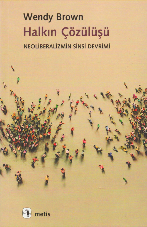 Halkın Çözülüşü PDF İndir – Wendy Brown