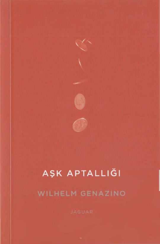 Aşk Aptallığı PDF İndir – Wilhelm Genazino