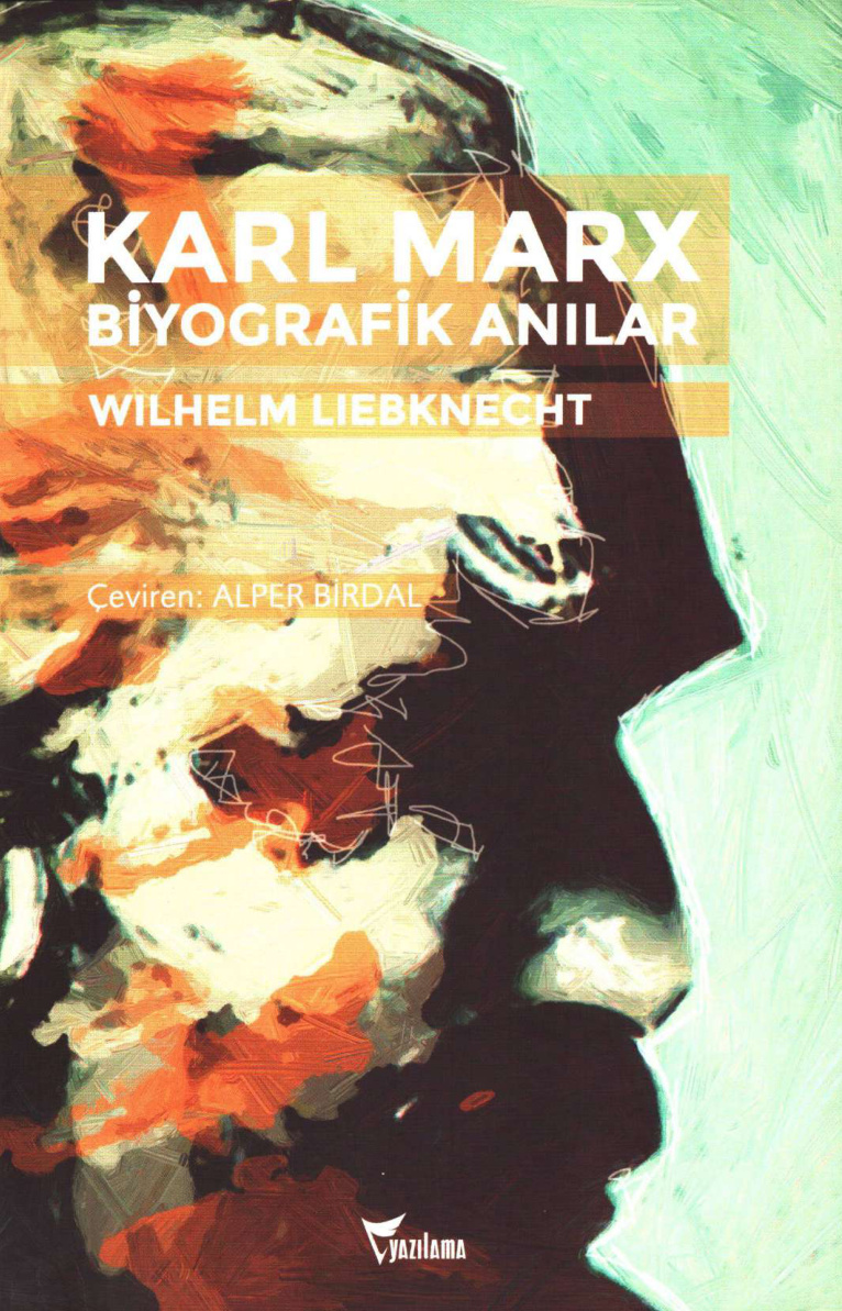 Karl Marks Biyografik Anılar PDF İndir – Wilhelm Liebknecht