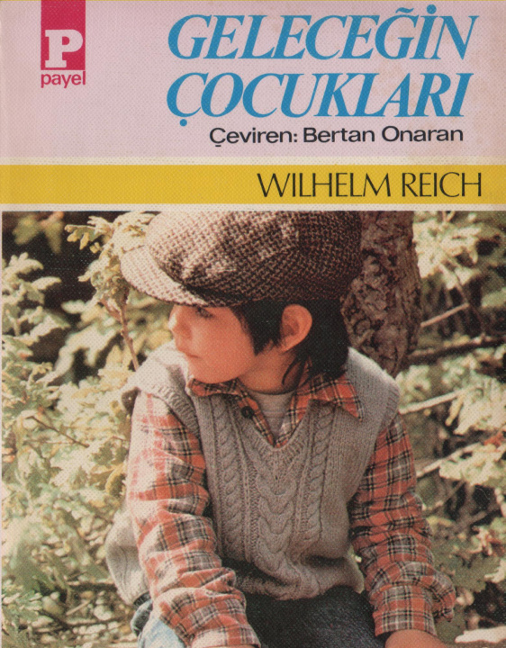 Geleceğin Çocukları PDF İndir – Wilhelm Reich