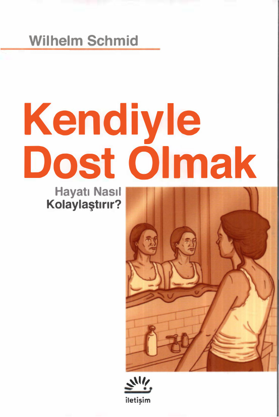 Kendiyle Dost Olmak PDF İndir – Wilhelm Schmid