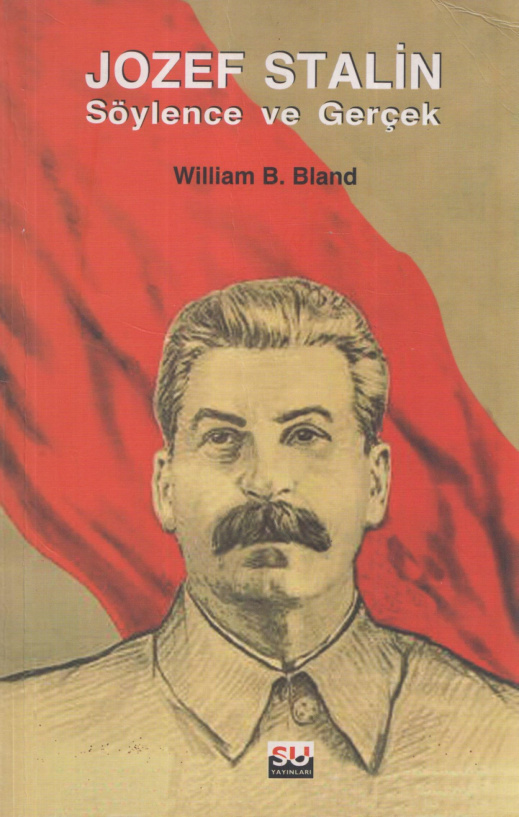 Jozef Stalin Söylence ve Gerçek PDF İndir – William B. Bland