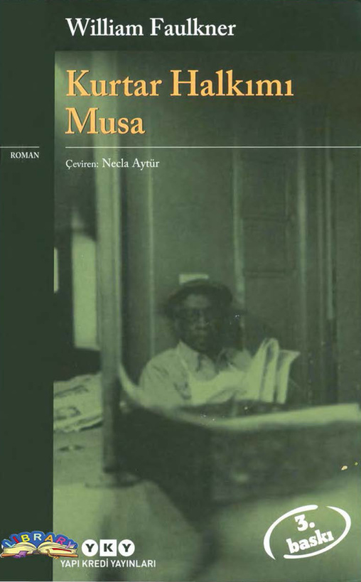 Kurtar Halkımı Musa PDF İndir - William Faulkner 4 Kurtar Halkımı Musa PDF İndir – William Faulkner