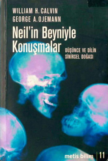 Neil’in Beyniyle Konuşmalar PDF İndir – William H. Calvin, George A. Ojeman