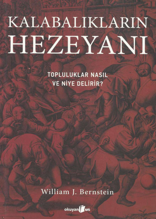 Kalabalıkların Hezeyanı PDF İndir – William J. Bernstein