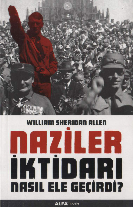 Naziler İktidarı Nasıl Ele Geçirdi PDF İndir – William Sheridan Allen