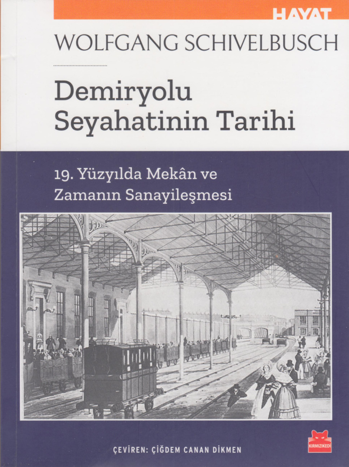 Demiryolu Seyahatinin Tarihi PDF İndir – Wolfgang Schivelbusch