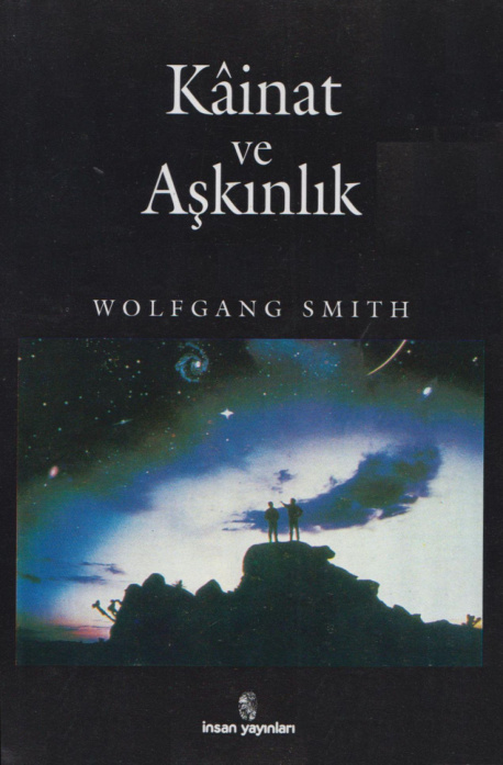 Kâinat ve Aşkınlık PDF İndir – Wolfgang Smith