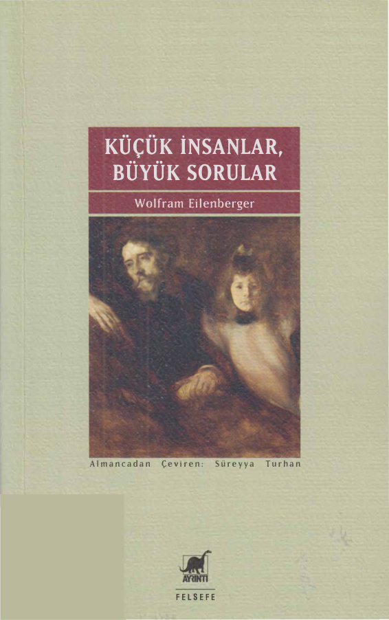 Küçük İnsanlar Büyük Sorular PDF İndir – Wolfram Eilenberger