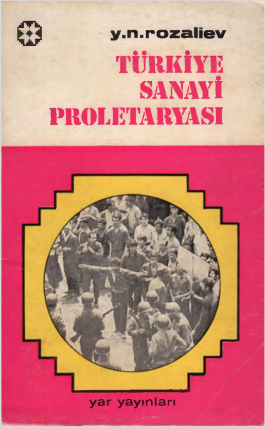 Türkiye Sanayi Proletaryası PDF İndir – Y. N. Rozaliev