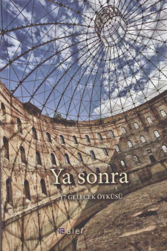 Ya Sonra: 17 Gelecek Öyküsü PDF İndir – Kolektif