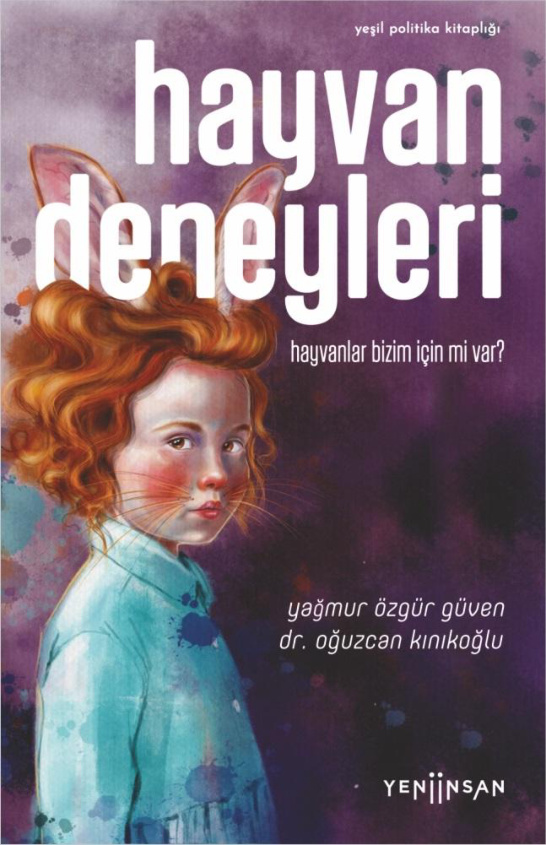 Hayvan Deneyleri PDF İndir – Yağmur Özgür Güven, Oğuzcan Kınıkoğlu