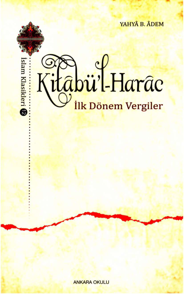 Kitâbü’l-Harâc (Tekrarlı Kayıt) PDF İndir – Yahya B. Âdem