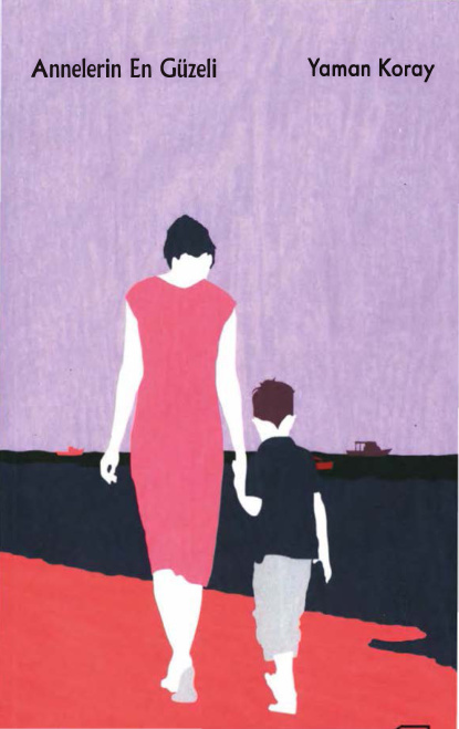 Annelerin En Güzeli PDF İndir – Yaman Koray