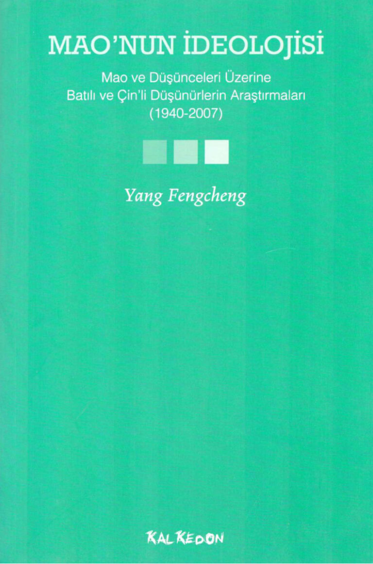 Yang Fengcheng Mao'nun İdeolojisi Kalkedon Yayınları Kitap Kapağı