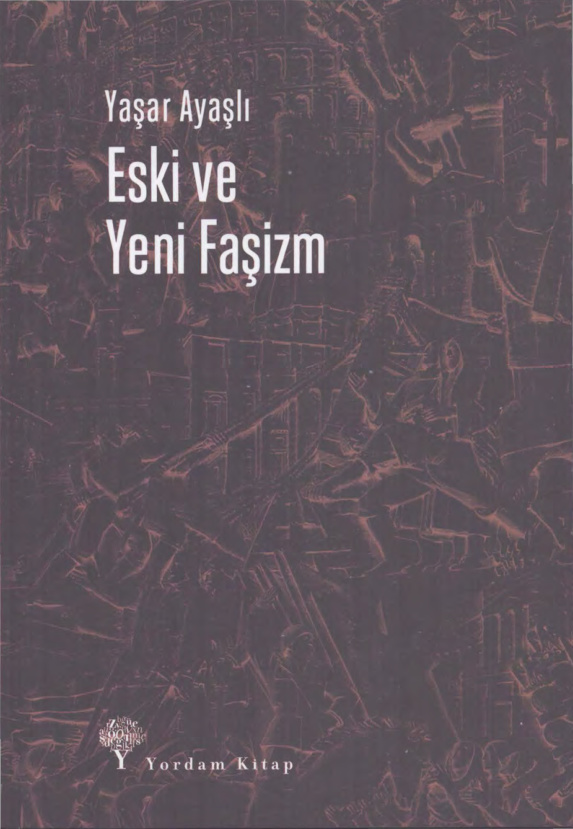 Eski ve Yeni Faşizm PDF İndir – Yaşar Ayaşlı