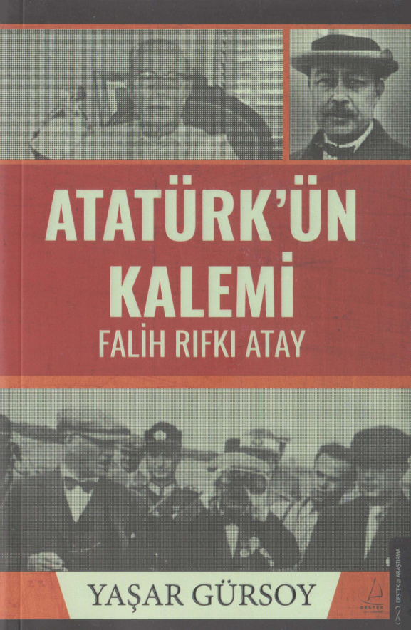 Atatürkün Kalemi Falih Rıfkı Atay PDF İndir – Yaşar Gürsoy