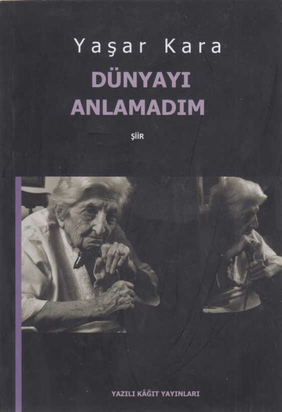 Dünyayı Anlamadım PDF İndir – Yaşar Kara